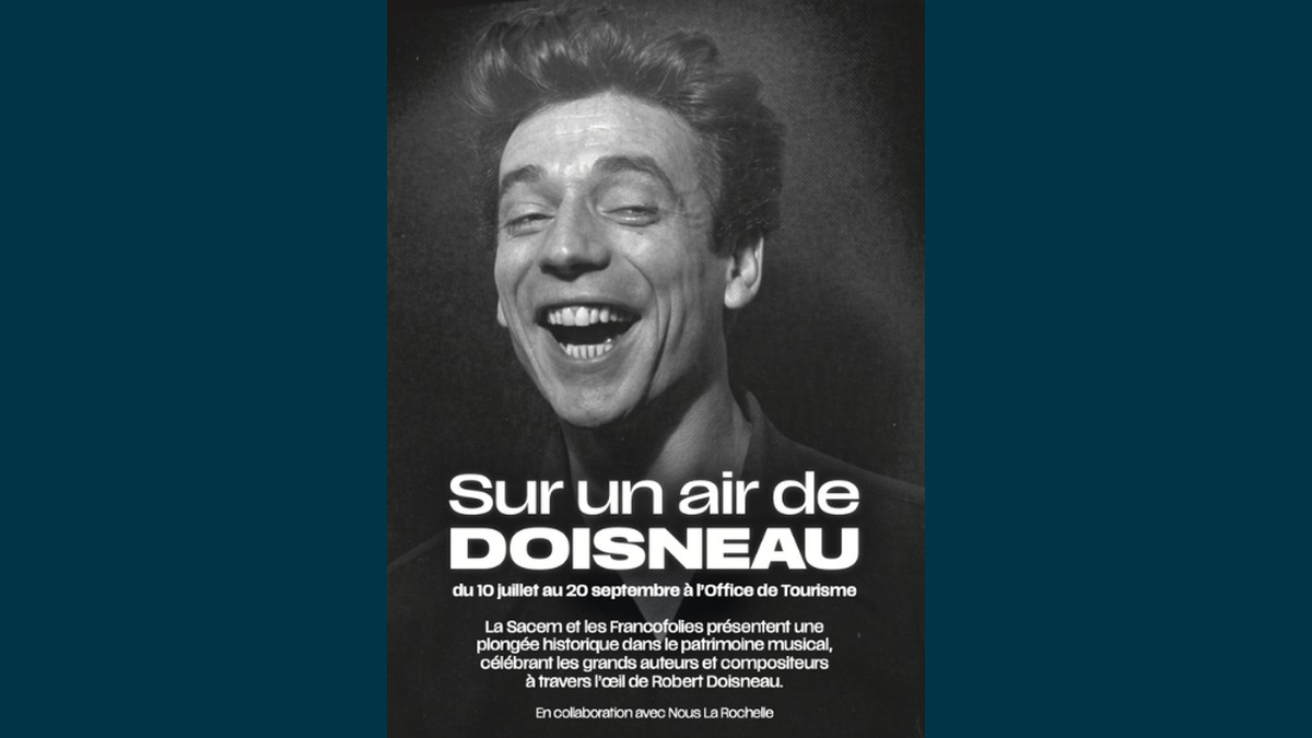 Exposition « Sur un air de Doisneau » à l'Office de Tourisme de La Rochelle