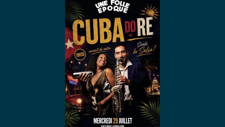 Une Folle Époque Cuba Do Re — Soirée Salsa Cubaine