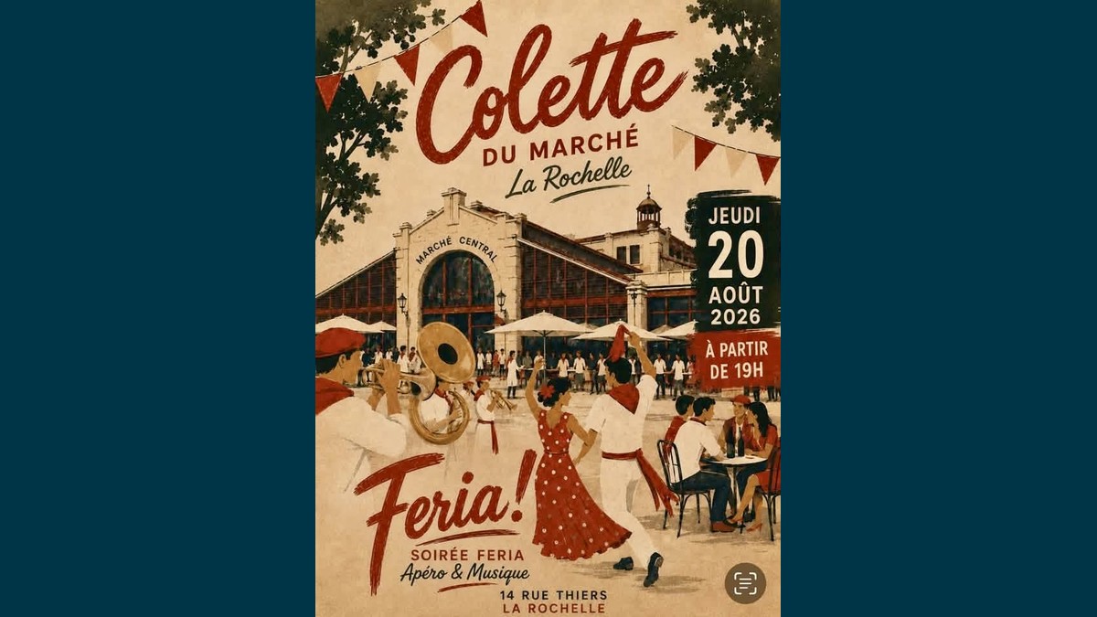 Soirée Feria à La Rochelle : rendez-vous au Colette du Marché