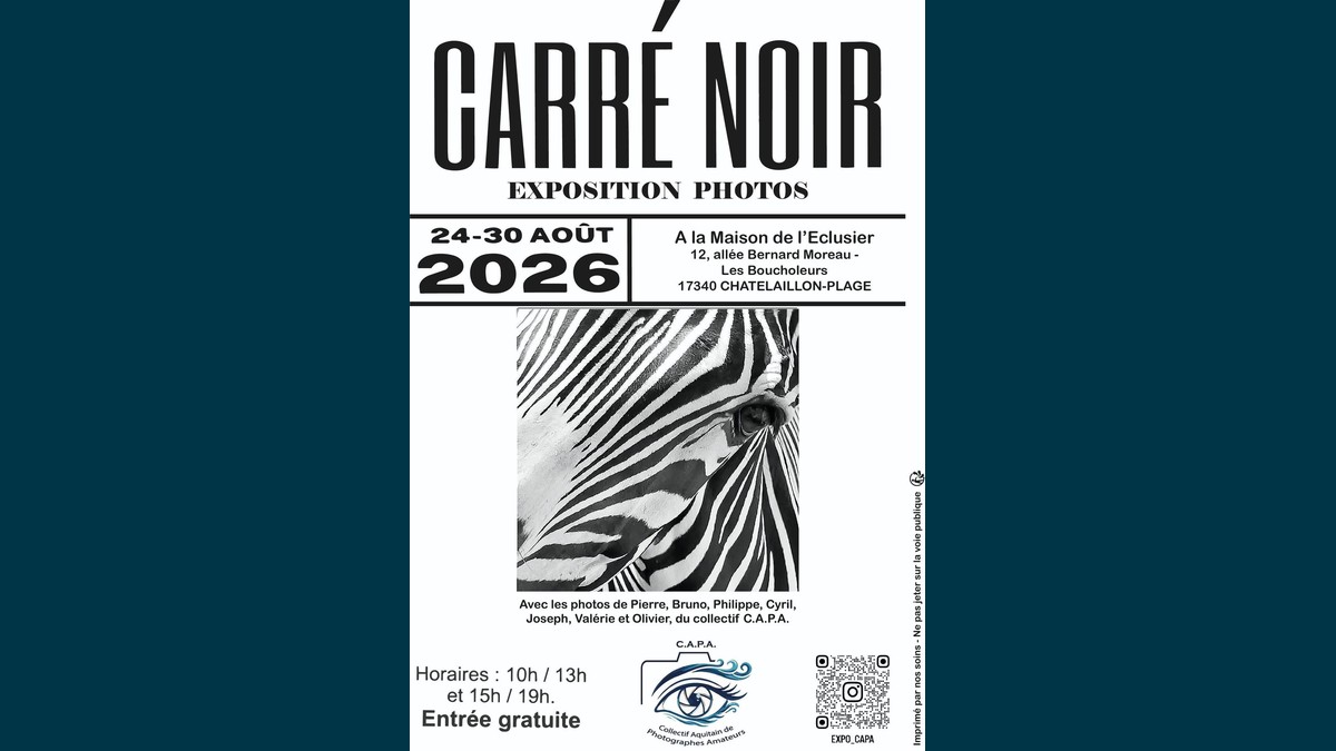 Carré Noir : l'exposition photo du collectif C.A.P.A. à Châtelaillon-Plage