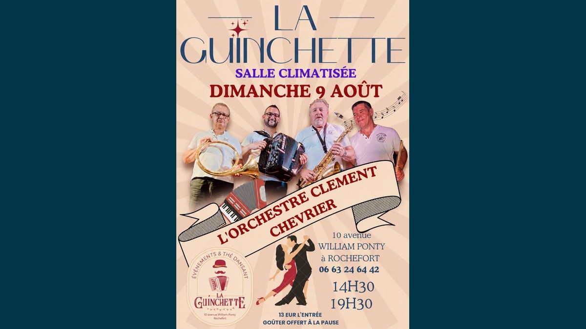 Thé Dansant à Rochefort : l'Orchestre Clément Chevrier en concert à La Guinchette