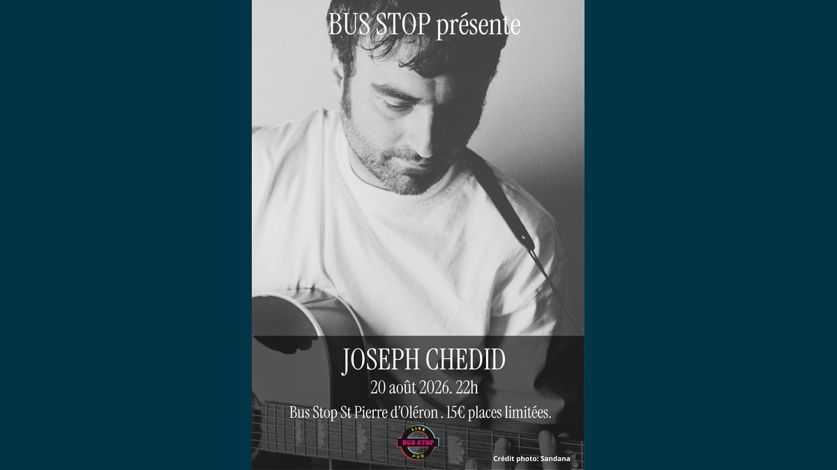Concert de Joseph Chédid au Bus Stop à Saint-Pierre-d'Oléron