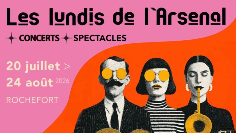 Les Lundis de l'Arsenal à Rochefort : concerts et spectacles gratuits le 3 août 2026