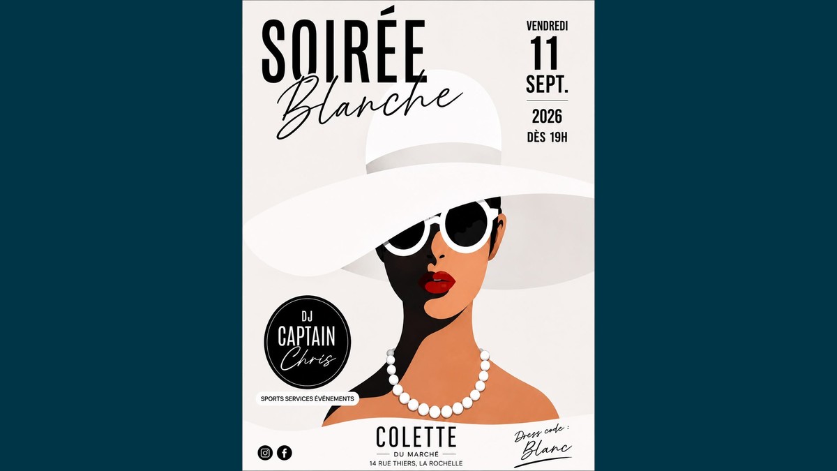 Soirée Blanche chez Colette du Marché à La Rochelle