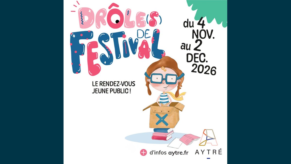 Drôle(s) de Festival 2026 à Aytré : un mois de féerie pour petits et grands